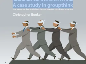 GLOBAL WARMING A case study in groupthink